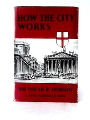 Bild des Verkufers fr How the City Works zum Verkauf von World of Rare Books