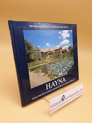 Imagen del vendedor de Hayna ; Geschichte eines Tabakdorfs in der Sdpfalz a la venta por Roland Antiquariat UG haftungsbeschrnkt