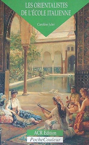Bild des Verkufers fr Les orientalistes de l'ecole italienne zum Verkauf von Librodifaccia