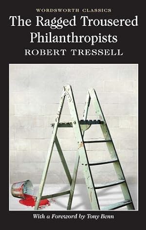 Image du vendeur pour Ragged Trousered Philanthropists (Wordsworth Classics) by Robert Tressell [Paperback ] mis en vente par booksXpress