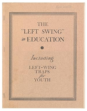 The "Left Swing" in Education Including Left-Wing Traps for Youth