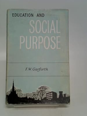 Bild des Verkufers fr Education and Social Purpose zum Verkauf von World of Rare Books