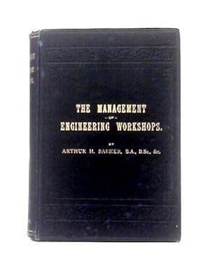 Bild des Verkufers fr The Management of Small Engineering Workshops zum Verkauf von World of Rare Books