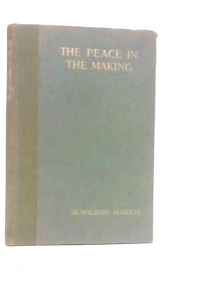 Imagen del vendedor de The Peace in The Making a la venta por World of Rare Books