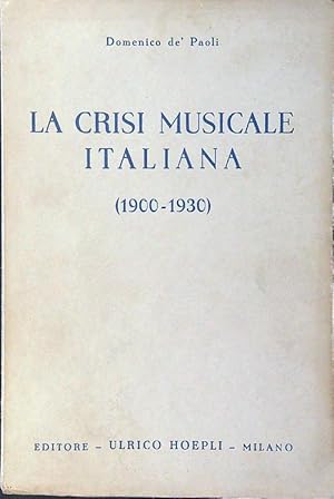 Bild des Verkufers fr La crisi musicale italiana 1900-1930 zum Verkauf von Librodifaccia
