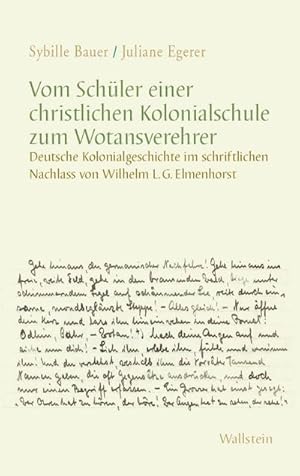 Immagine del venditore per Vom Schler einer christlichen Kolonialschule zum Wotansverehrer venduto da Rheinberg-Buch Andreas Meier eK