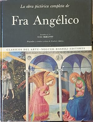 LA OBRA PICTORICA COMPLETA DE FRA ANGELICO.