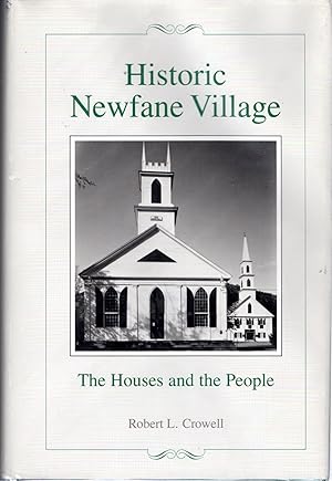 Bild des Verkufers fr Historic Newfane Village: The Houses and The People] zum Verkauf von Dorley House Books, Inc.