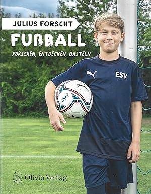 Seller image for Julius forscht - Fuball: Forschen, Entdecken, Basteln for sale by Falkensteiner