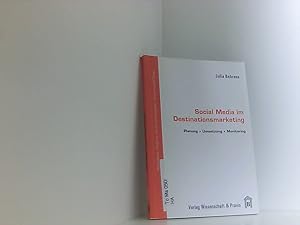 Immagine del venditore per Social Media im Destinationsmarketing.: Planung   Umsetzung   Monitoring. (Messe-, Kongress- und Eventmanagement) Planung ; Umsetzung ; Monitoring venduto da Book Broker