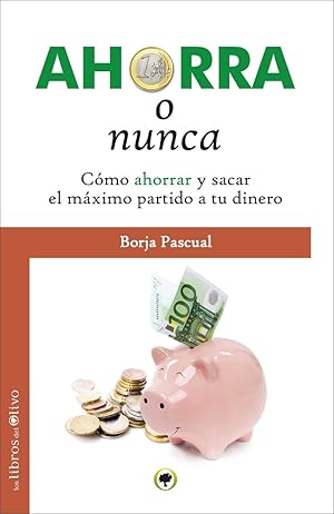 Imagen del vendedor de AHORRA O NUNCA. CMO AHORRAR Y SACAR EL MXIMO PARTIDO A TU DINERO. a la venta por Librera Smile Books