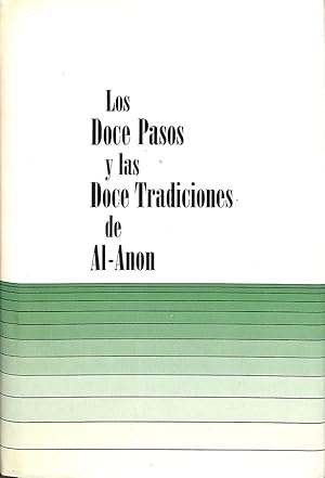 Seller image for LOS DOCE PASOS Y LAS DOCE TRADICIONES DE AL-ANON. for sale by Librera Smile Books