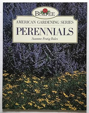 Imagen del vendedor de Perennials. American Gardening Series. Burpee. a la venta por Monkey House Books