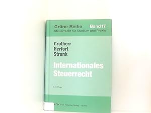 Bild des Verkufers fr Internationales Steuerrecht Hrsg.: Deutsche Steuer-Gewerkschaft. Siegfried Grotherr . zum Verkauf von Book Broker
