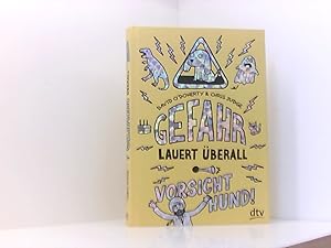 Bild des Verkufers fr Gefahr lauert berall - Vorsicht, Hund! (Gefahr lauert berall-Reihe, Band 2) David O'Doherty ; aus dem Englischen von Knut Krger ; illustriert von Chris Judge zum Verkauf von Book Broker