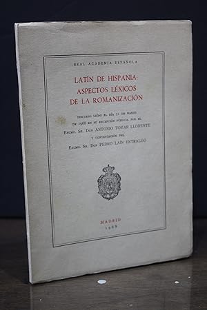 Latín de Hispania: Aspectos léxicos de la romanización.- Tovar Llorente, Antonio. ; Laín Entralgo...