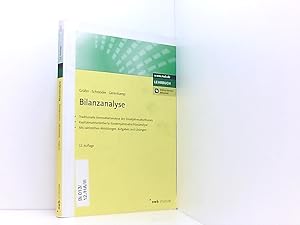 Image du vendeur pour Bilanzanalyse: Traditionelle Kennzahlenanalyse des Einzeljahresabschlusses. Kapitalmarktorientierte Konzernjahresabschlussanalyse. Mit zahlreichen Abbildungen, Aufgaben und Lsungen traditionelle Kennzahlenanalyse des Einzeljahresabschlusses ; kapitalmarktorientierte Konzernjahresabschlussanalyse ; mit zahlreichen Abbildungen, Aufgaben und Lsungen ; [Online-Version inklusive!] mis en vente par Book Broker