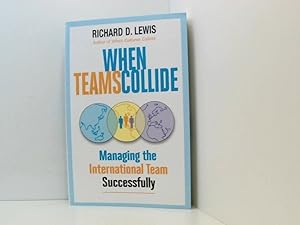 Bild des Verkufers fr When Teams Collide: Managing the International Team Successfully zum Verkauf von Book Broker
