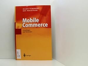 Seller image for Mobile Commerce: Grundlagen Und Techniken Grundlagen und Techniken ; mit 9 Tabellen for sale by Book Broker