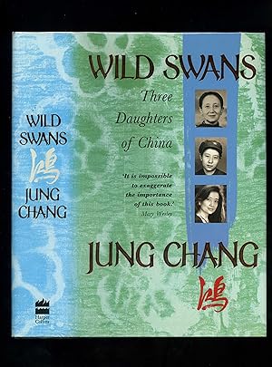WILD SWANS - Three Daughters of China (First edition)