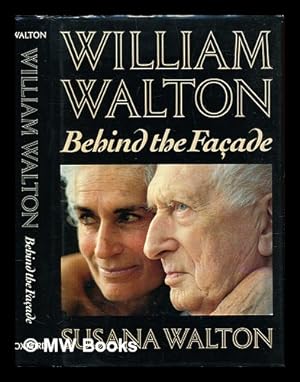 Seller image for William Walton : behind the fac?ade / Susana Walton for sale by MW Books