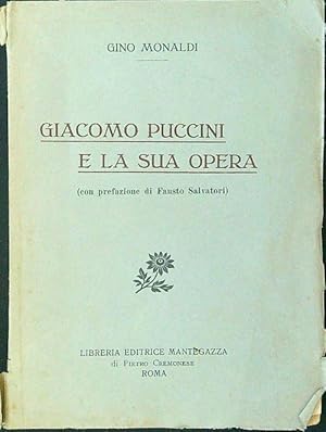 Bild des Verkufers fr Giacomo Puccini e la sua opera zum Verkauf von Librodifaccia