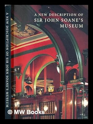 Seller image for A new description of Sir John Soane's Museum / [Sir John Soane's Museum] for sale by MW Books