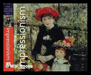 Bild des Verkufers fr Impressionism / Tamsin Pickeral ; foreword by Michael Robinson zum Verkauf von MW Books