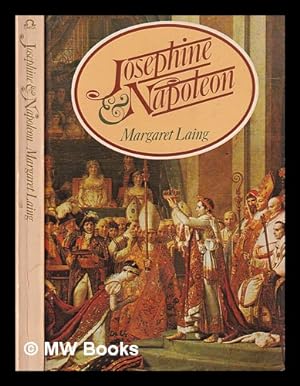 Seller image for Josephine & Napoleon / Margaret Laing for sale by MW Books