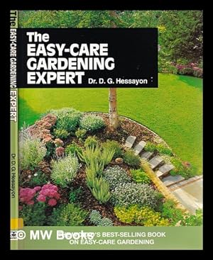 Image du vendeur pour The easy-care gardening expert / D. G. Hessayon mis en vente par MW Books