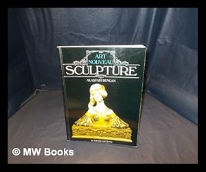 Seller image for Art Nouveau sculpture / Alastair Duncan for sale by MW Books