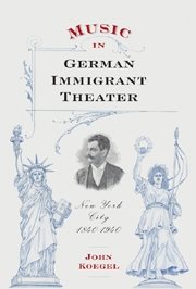 Immagine del venditore per Music in German Immigrant Theater : New York City, 1840-1940 venduto da GreatBookPricesUK