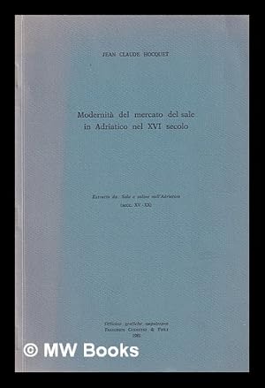 Image du vendeur pour Modernit del mercato del sale in Adriatico nel 16. secolo mis en vente par MW Books