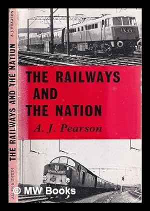 Seller image for The Railways and the nation / by A.J. Pearson for sale by MW Books