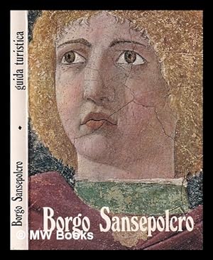 Bild des Verkufers fr Borgo Sansepolcro. La Citt di Piero della Francesca zum Verkauf von MW Books
