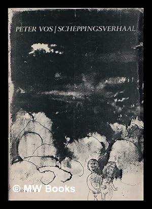 Seller image for Scheppingsverhaal : facsimile & essay / Peter Vos for sale by MW Books