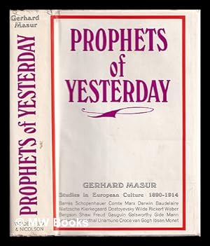Imagen del vendedor de Prophets of yesterday : studies in European culture, 1890-1914 a la venta por MW Books