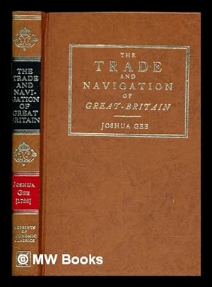 Seller image for Trade and navigation of Great-Britain considered / by Joshua Gee. - Fourth edition for sale by MW Books