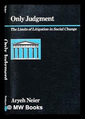 Seller image for Only judgment : the limits of litigation in social change for sale by MW Books