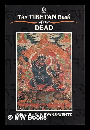 Seller image for The Tibetan book of the dead : or, The after-death experiences on the Bardo plane, according to L ma Kazi Dawa-Samdup's English rendering / W.Y. Evans-Wentz for sale by MW Books