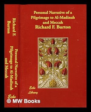 Bild des Verkufers fr Personal narrative of a pilgrimage to Al-Madinah and Meccah / by Richard F. Burton zum Verkauf von MW Books