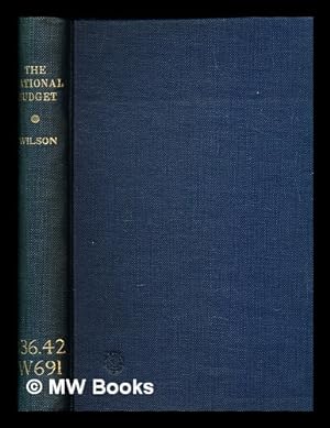 Seller image for The national budget : the national debt ; taxes and rates / by Alexander Johnstone Wilson for sale by MW Books