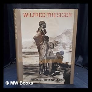 Seller image for Visions of a nomad / Wilfred Thesiger for sale by MW Books
