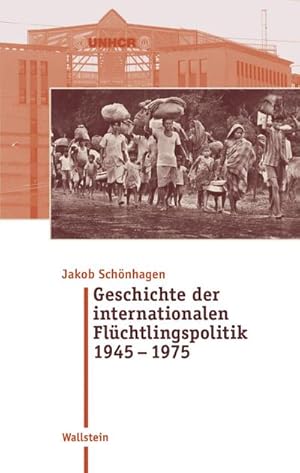 Immagine del venditore per Geschichte der internationalen Flchtlingspolitik 1945 - 1975 venduto da Rheinberg-Buch Andreas Meier eK