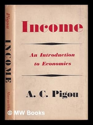 Imagen del vendedor de Income : an introduction to economics a la venta por MW Books