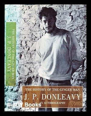 Seller image for The history of The ginger man / J.P. Donleavy for sale by MW Books