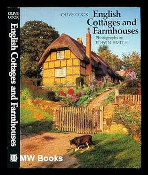 Seller image for English cottages and farmhouses / text by Olive Cook . photographs by Edwin Smith. [With maps and a bibliography.] for sale by MW Books
