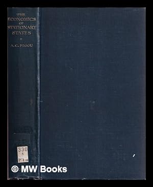 Seller image for The economics of stationary states / by A.C. Pigou for sale by MW Books