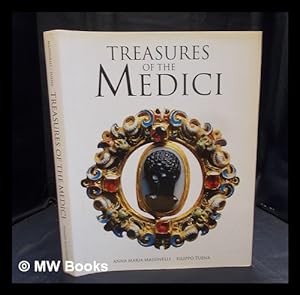 Image du vendeur pour Treasures of the Medici / Anna Maria Massinelli, Filippo Tuena ; photographs by Alfredo Dagli Orti mis en vente par MW Books