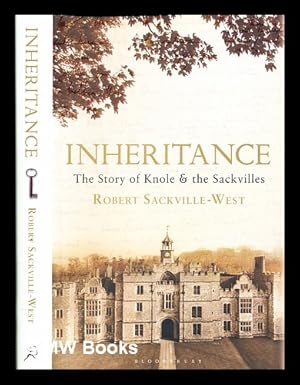 Imagen del vendedor de Inheritance : the story of Knole and the Sackvilles / by Robert Sackville-West a la venta por MW Books